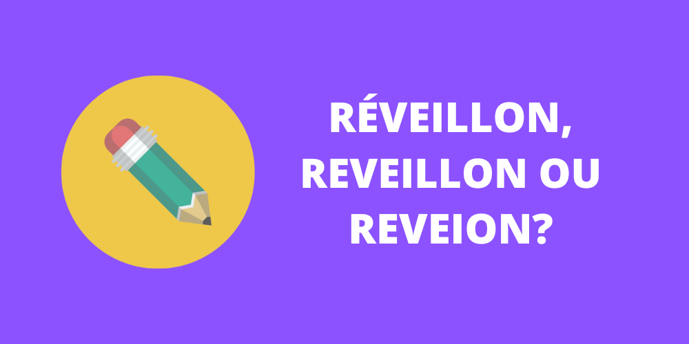 Réveillon, Reveillon ou Reveion