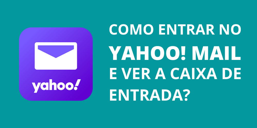 Yahoo! Mail: como entrar direto no e-mail sem precisar de login e senha