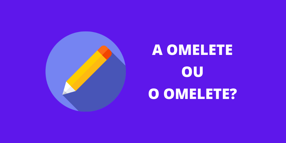 a omelete ou o omelete