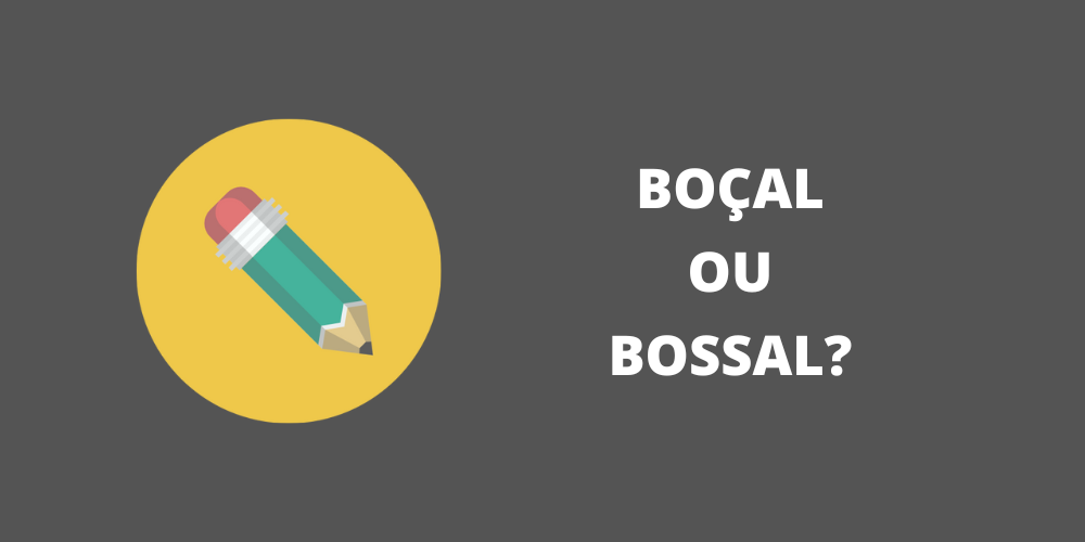 boçal ou bossal