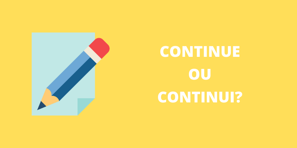 continue ou continui