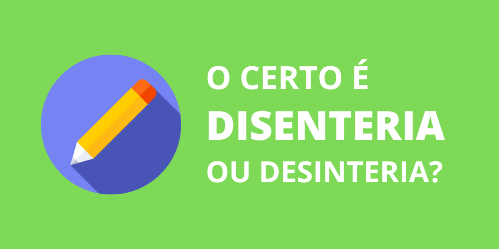 disenteria ou desinteria