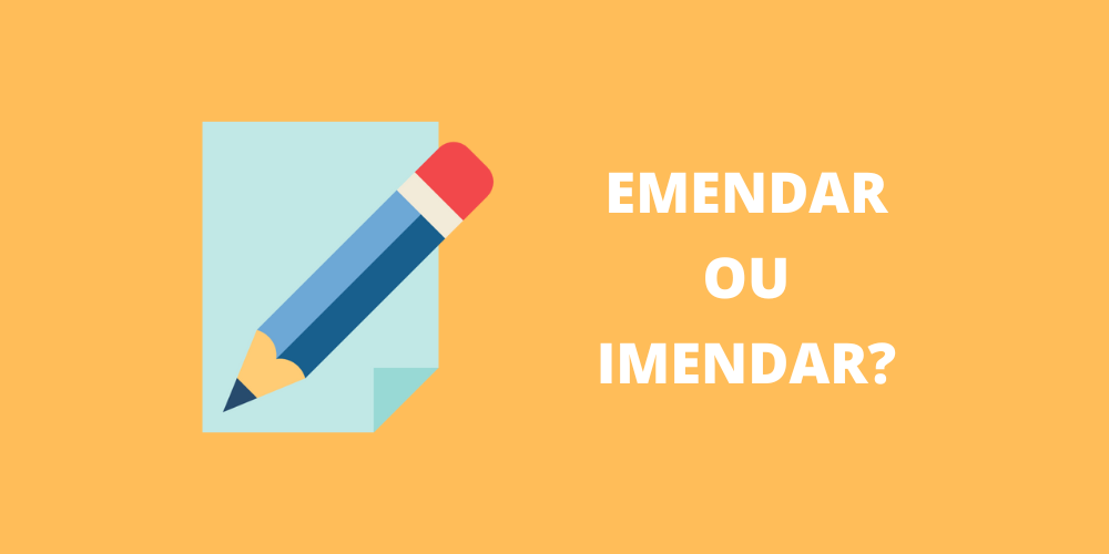 emendar ou imendar