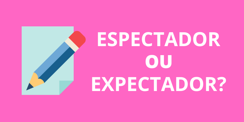 espectador ou expectador