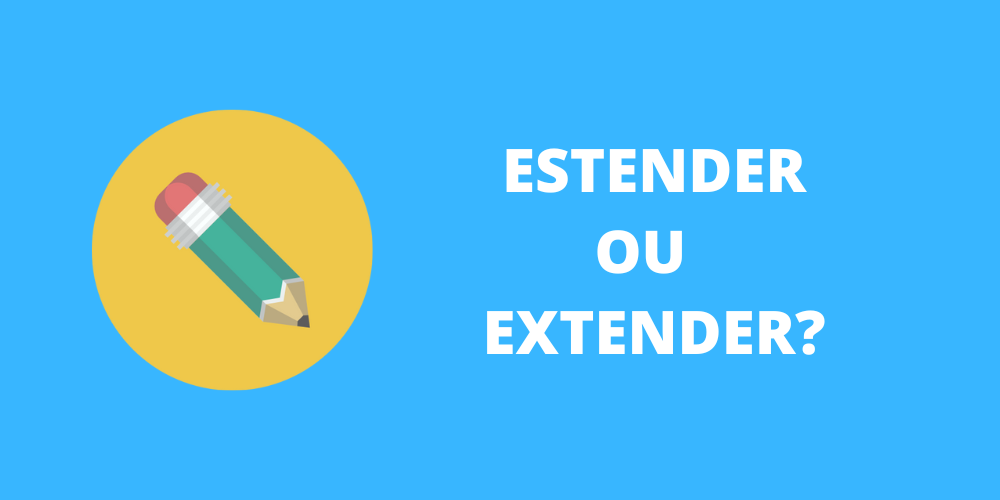 estender ou extender