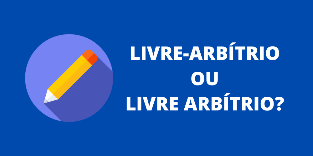 livre-arbítrio ou livre arbítrio