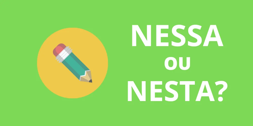 nessa ou nesta