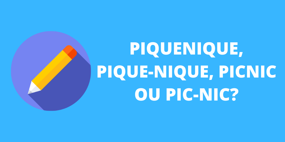 piquenique, pique-nique, picnic ou pic-nic