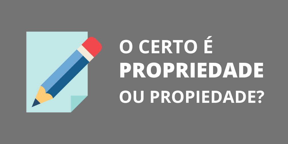 propriedade ou propiedade