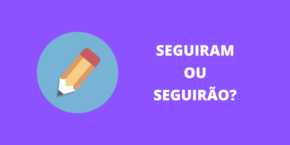 seguiram ou seguirão