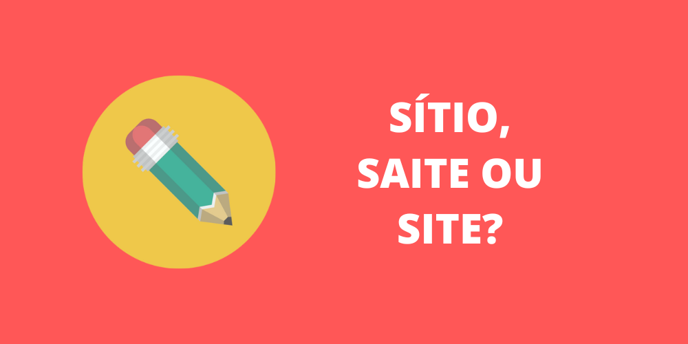 sítio, saite ou site