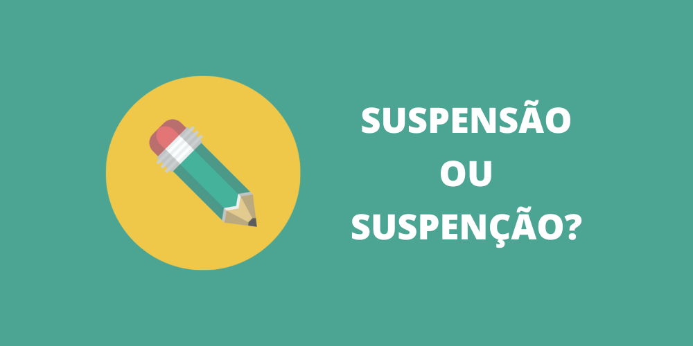 suspensão ou suspenção