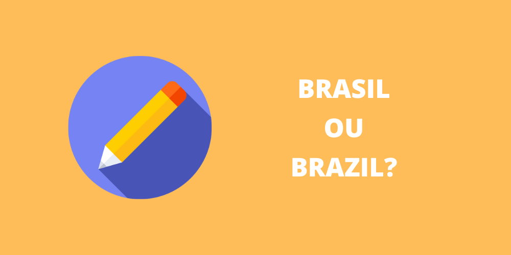 Brasil ou Brazil