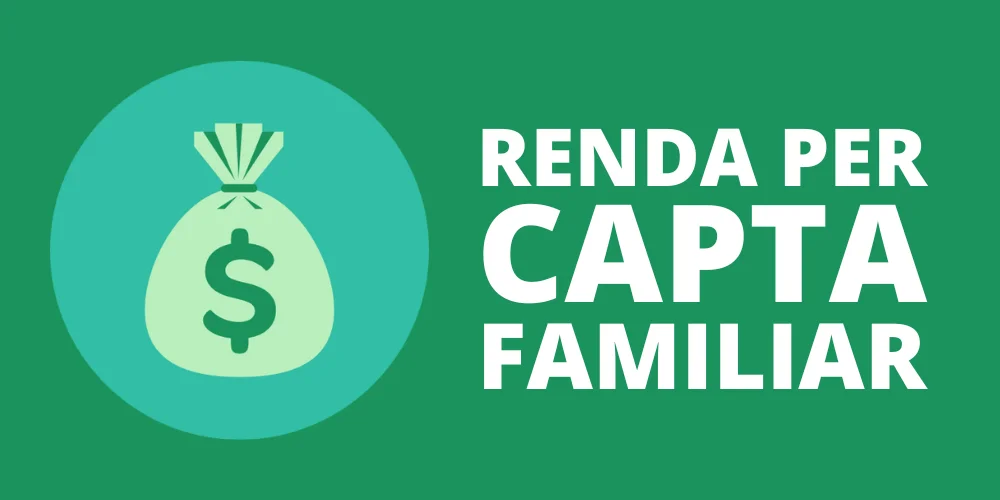 O que é renda per capita familiar e como fazer o cálculo?