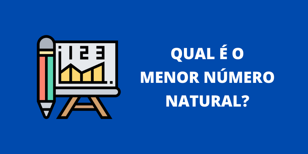 Qual é o menor número natural