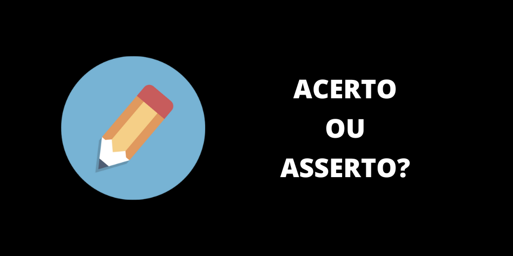 acerto ou asserto