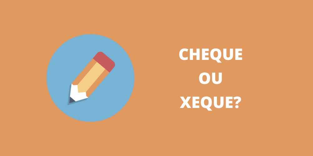 Lu Concursos: CHEQUE OU XEQUE