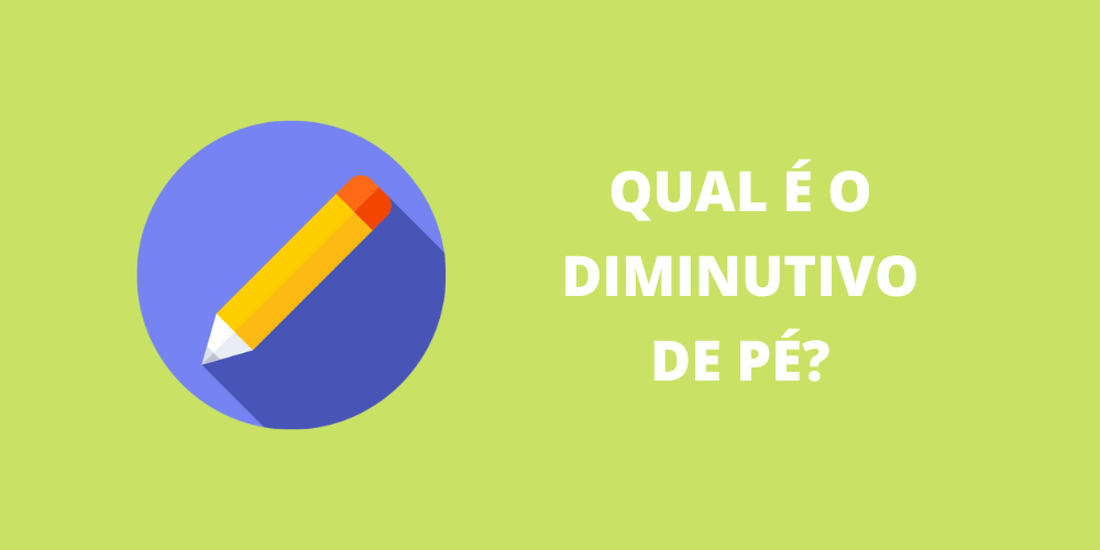 diminutivo de pé