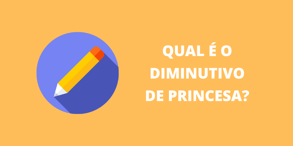 diminutivo de princesa