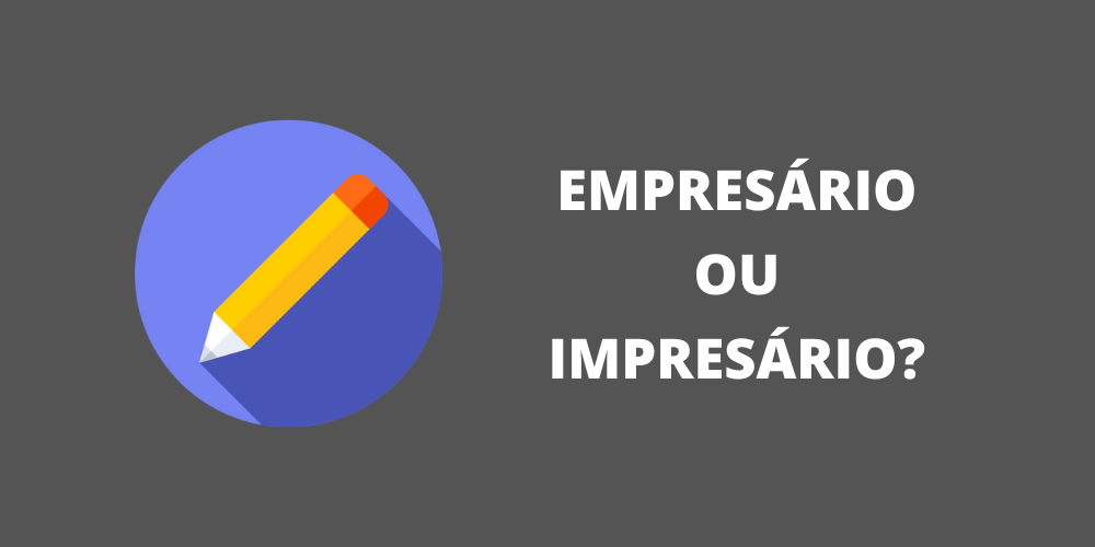 empresário ou impresário