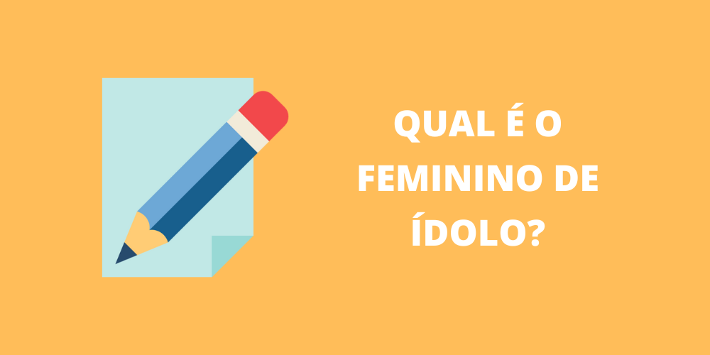 feminino de ídolo