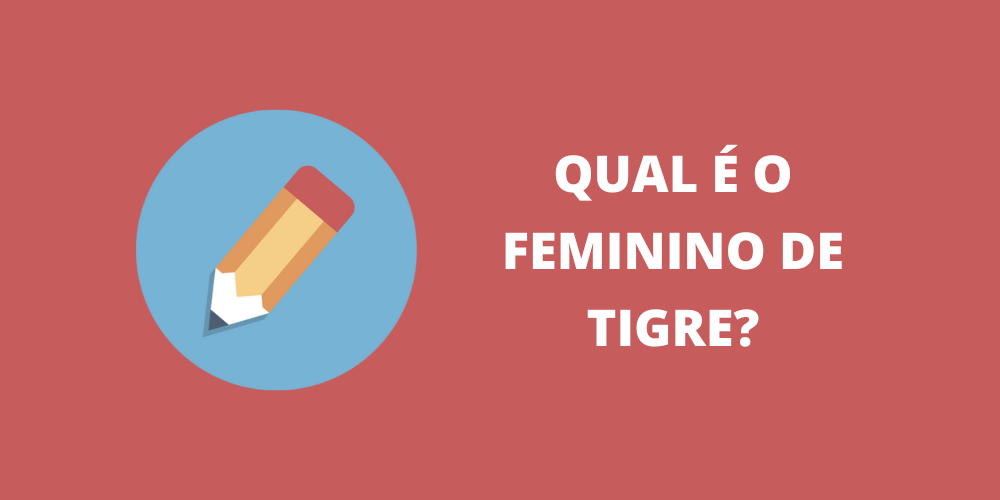 feminino de tigre