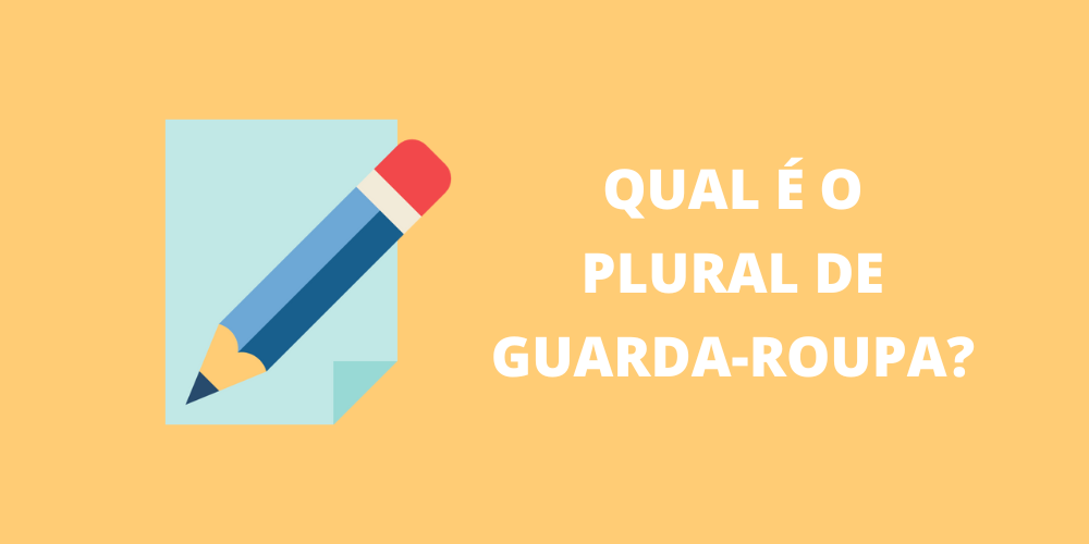 plural de guarda-roupa