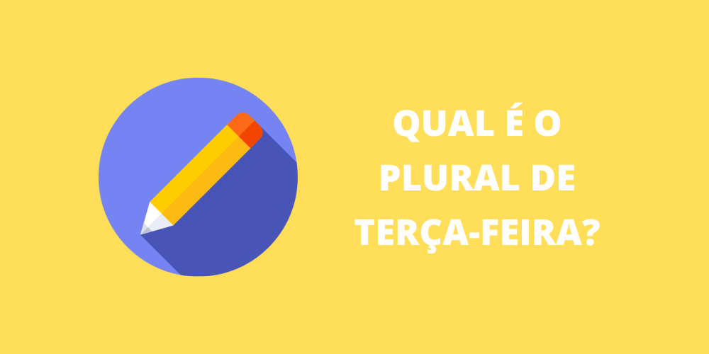 plural de terça-feira