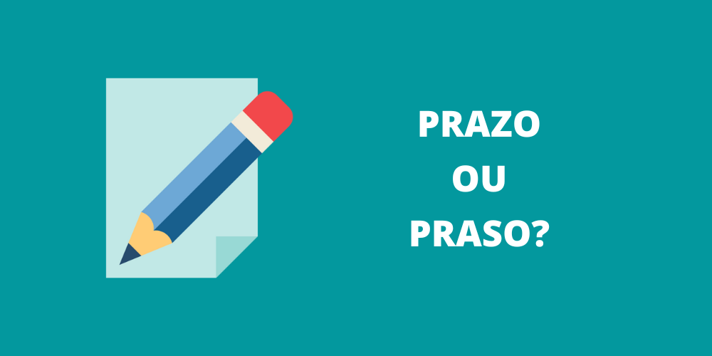 prazo ou praso